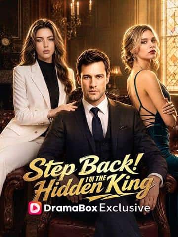 Step Back! I'm the Hidden King