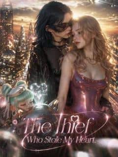 The Thief Who Stole My Heart