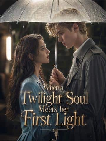 When a Twilight Soul Meets her First Light