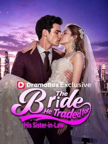 The Bride He Traded for His Sister-in-Law
