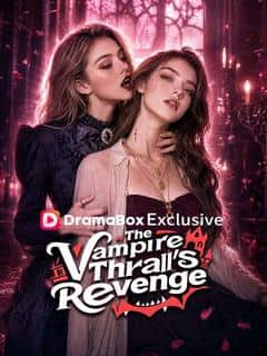 The Vampire Thrall's Revenge