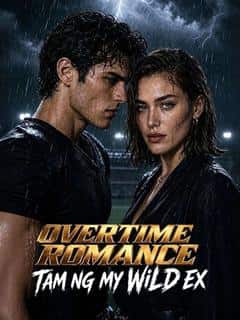 Overtime Romance: Taming My Wild Ex