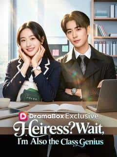 Heiress? Wait, I'm Also the Class Genius(DUBBED)