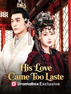 His Love Came Too Late